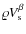 $\varrho V_{\rm s}^{\beta}$