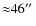 ${\approx}46\hbox{$^{\prime\prime}$ }$