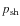 $p_{\rm sh}$