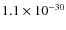 $1.1\times 10^{-30}$