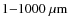 $1{-}1000~\mu\rm {m}$
