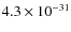 $4.3\times 10^{-31}$