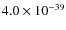 $4.0\times 10^{-39}$
