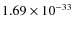 $1.69\times 10^{-33}$