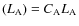 $(L_{\rm A}) = C_{\rm A} L_{\rm A}$