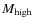 $M_{\rm {high}}$