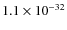 $1.1\times 10^{-32}$