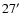 $27\hbox{$^\prime$ }$