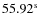 $55.92^{\rm s}$