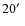 $20\hbox{$^\prime$ }$