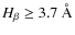 $H_{\beta}\ge 3.7~\AA$