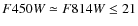 $F450W \simeq F814W \le 21$