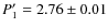 $P_{1}'=2.76 \pm
0.01$