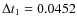 $\Delta
t_{1}=0.0452$