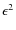 $\epsilon^2$