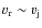 $v_{\rm r}\sim v_{\rm j}$