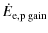 $\displaystyle \dot{E}_{\rm e,p\;\rm gain}$