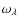 $\omega _\lambda $