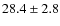$28.4\pm2.8$