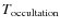 $T_{\rm occultation}$