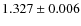 $1.327 \pm 0.006$
