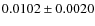 $0.0102 \pm 0.0020$