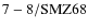 ${\rm 7-8/SMZ68}$