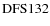 ${\rm DFS 132}$