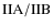 ${\rm II A/II B}$