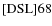 ${\rm [DSL] 68}$