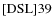 ${\rm [DSL] 39}$