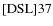 ${\rm [DSL] 37}$