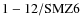 ${\rm 1-12/SMZ6}$