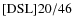 ${\rm [DSL] 20/46}$
