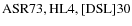 ${\rm ASR 73, HL 4, [DSL] 30}$