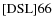 ${\rm [DSL] 66}$