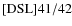 ${\rm [DSL] 41/42}$