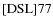 ${\rm [DSL] 77}$