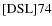 ${\rm [DSL] 74}$