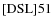 ${\rm [DSL] 51}$