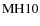 ${\rm MH 10}$