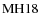 ${\rm MH 18}$