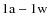 ${\rm 1a-1w}$