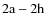 ${\rm 2a-2h}$