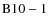 ${\rm B10-1}$