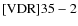 ${\rm [VDR] 35-2}$