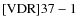 ${\rm [VDR] 37-1}$