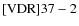 ${\rm [VDR] 37-2}$