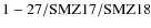 ${\rm 1-27/SMZ17/SMZ18}$