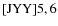 ${\rm [JYY] 5,6}$